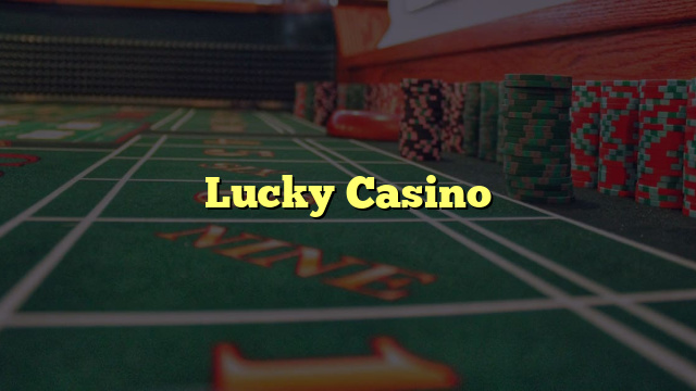 Lucky Casino