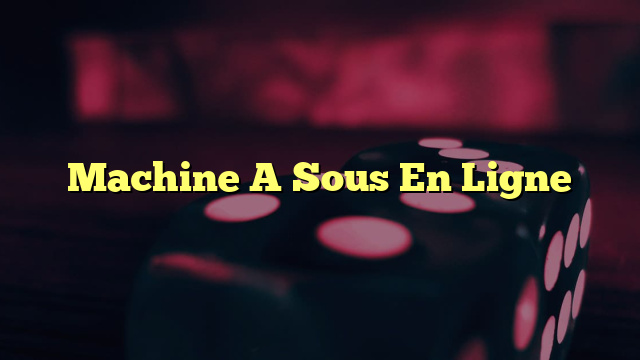 Machine A Sous En Ligne