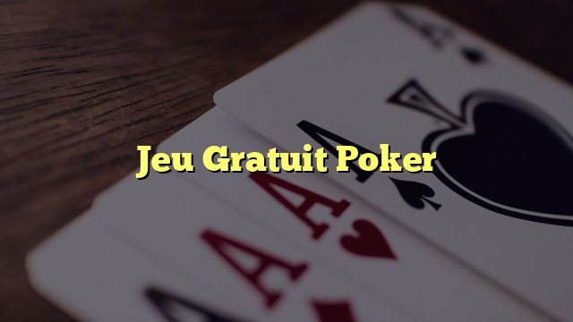 Jeu Gratuit Poker