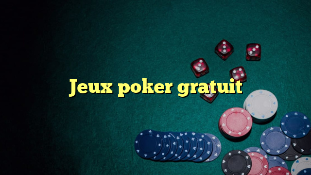 Jeux poker gratuit