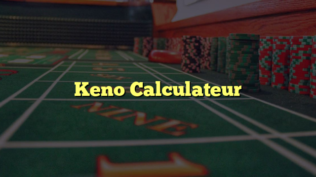 Keno Calculateur