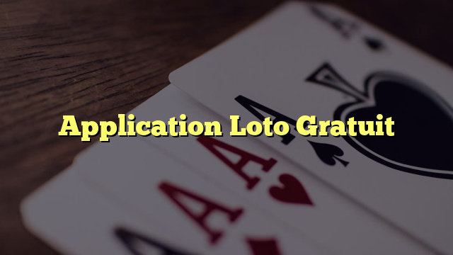 Application Loto Gratuit