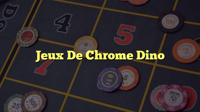 Jeux De Chrome Dino