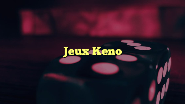 Jeux Keno