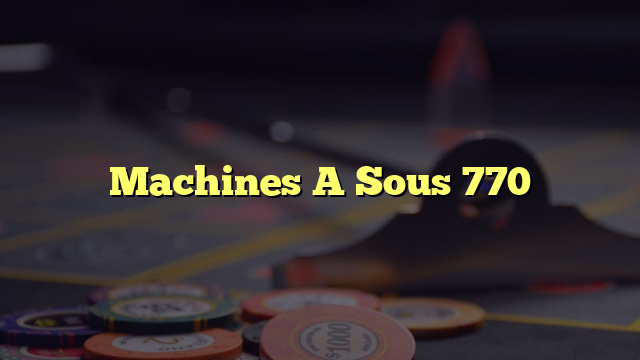 Machines A Sous 770