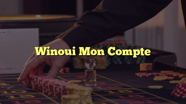 Winoui Mon Compte