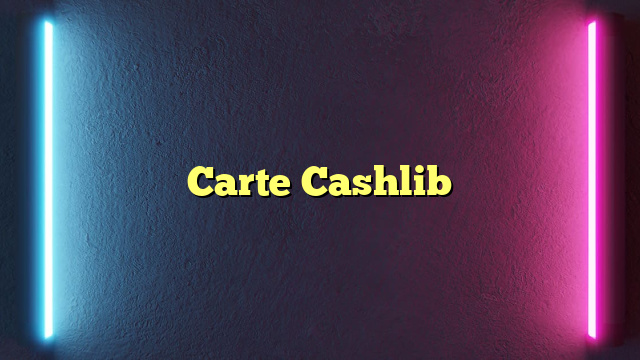 Carte Cashlib