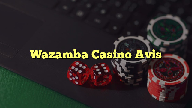 Wazamba Casino Avis