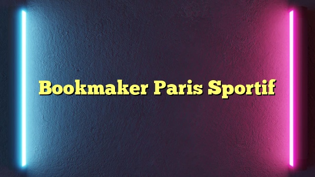 Bookmaker Paris Sportif